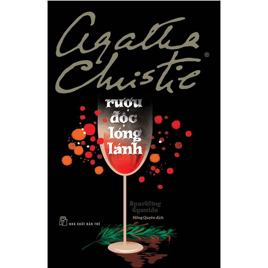 Sách Agatha Christie - Rượu Độc Lóng Lánh