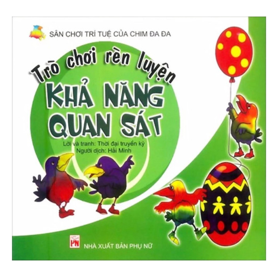 Trò Chơi Rèn Luyện Khả Năng Quan Sát - Sân Chơi Trí Tuệ Của Chim Đa Đa (Tái Bản)