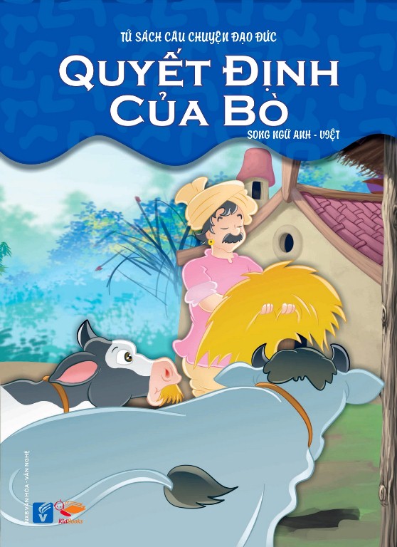 Tủ Sách Câu Chuyện Đạo Đức - Quyết Định Của Bò