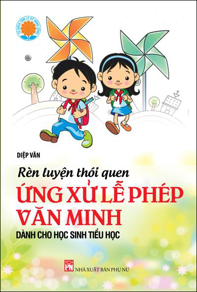 Rèn Luyện Thói Quen Ứng Xử Lễ Phép Văn Minh