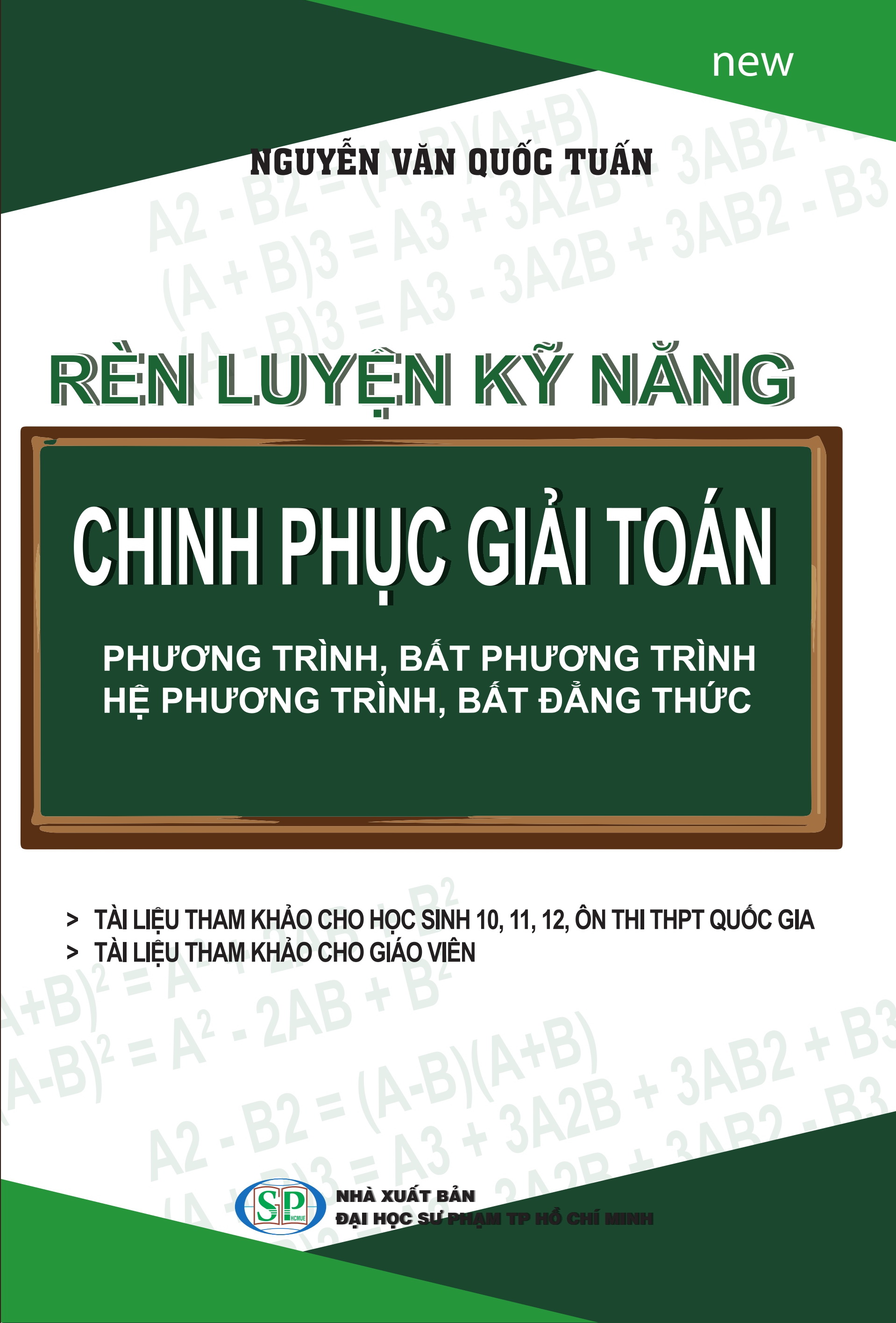 Rèn Luyện Kỹ Năng - Chinh Phục Giải Toán Phương Trình, Bất Phương Trình, Hệ Phương Trình, Bất Đẳng Thức