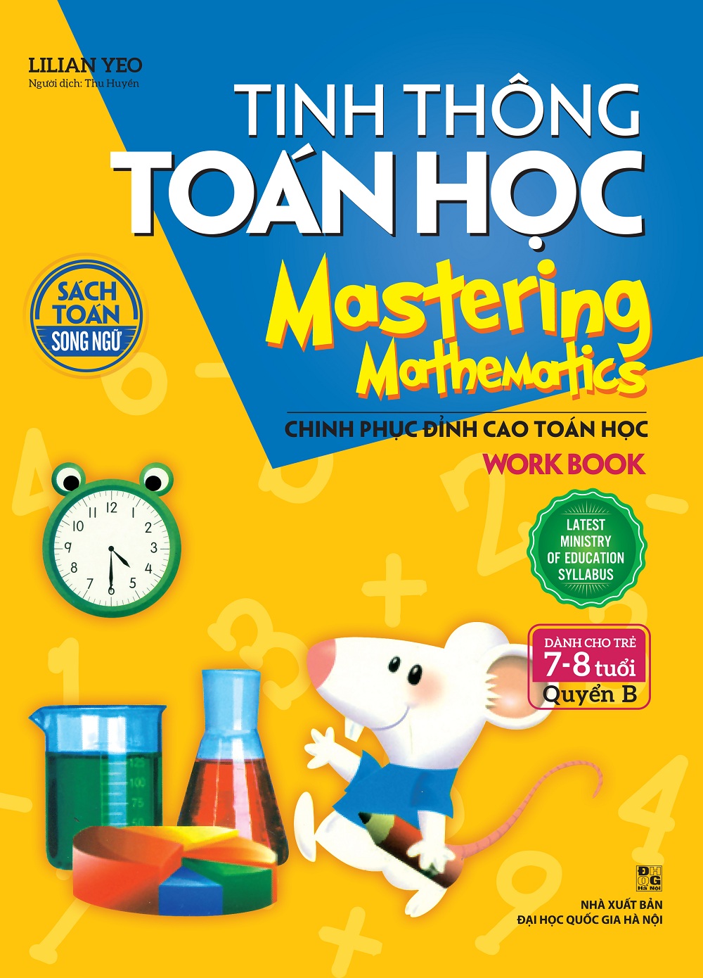 Tinh Thông Toán Học Mastering Mathematics - Work Book - Quyển B (Dành Cho Trẻ 7 - 8 Tuổi)