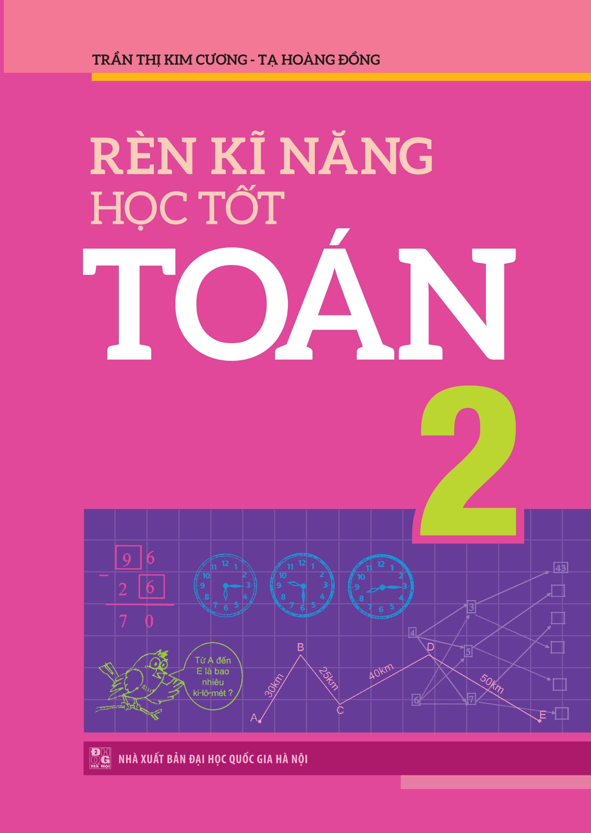 Rèn Kĩ Năng Học Tốt Toán 2 - Hỗ trợ phát triển năng lực giải Toán