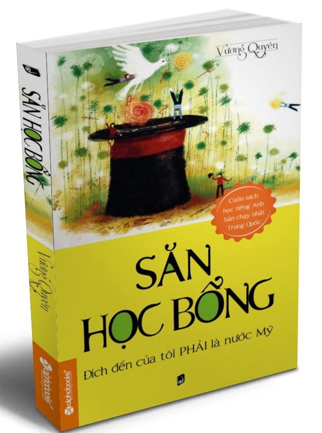 Săn Học Bổng - Đích Đến Của Tôi Phải Là Nước Mỹ