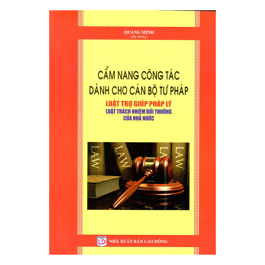 Cẩm Nang Công Tác Dành Cho Cán Bộ Tư Pháp Luật Trợ Giúp Pháp Lý, Luật Trách Nhiệm Bồi Thường Của Nhà Nước