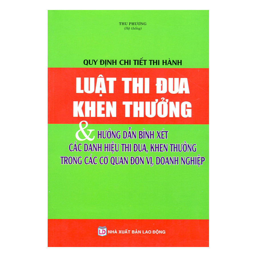 Quy Định Chi Tiết Thi Hành Luật Thi Đua, Khen Thưởng Và Hướng Dẫn Bình Xét Các Danh Hiệu Thi Đua, Khen Thưởng Trong Các Cơ Quan Đơn Vị, Doanh Nghiệp