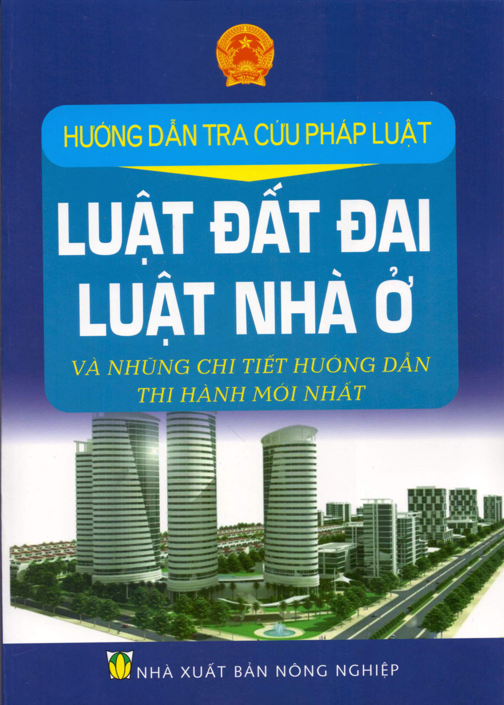 Hướng Dẫn Tra Cứu Pháp Luật Đất Đai, Luật Nhà Ở