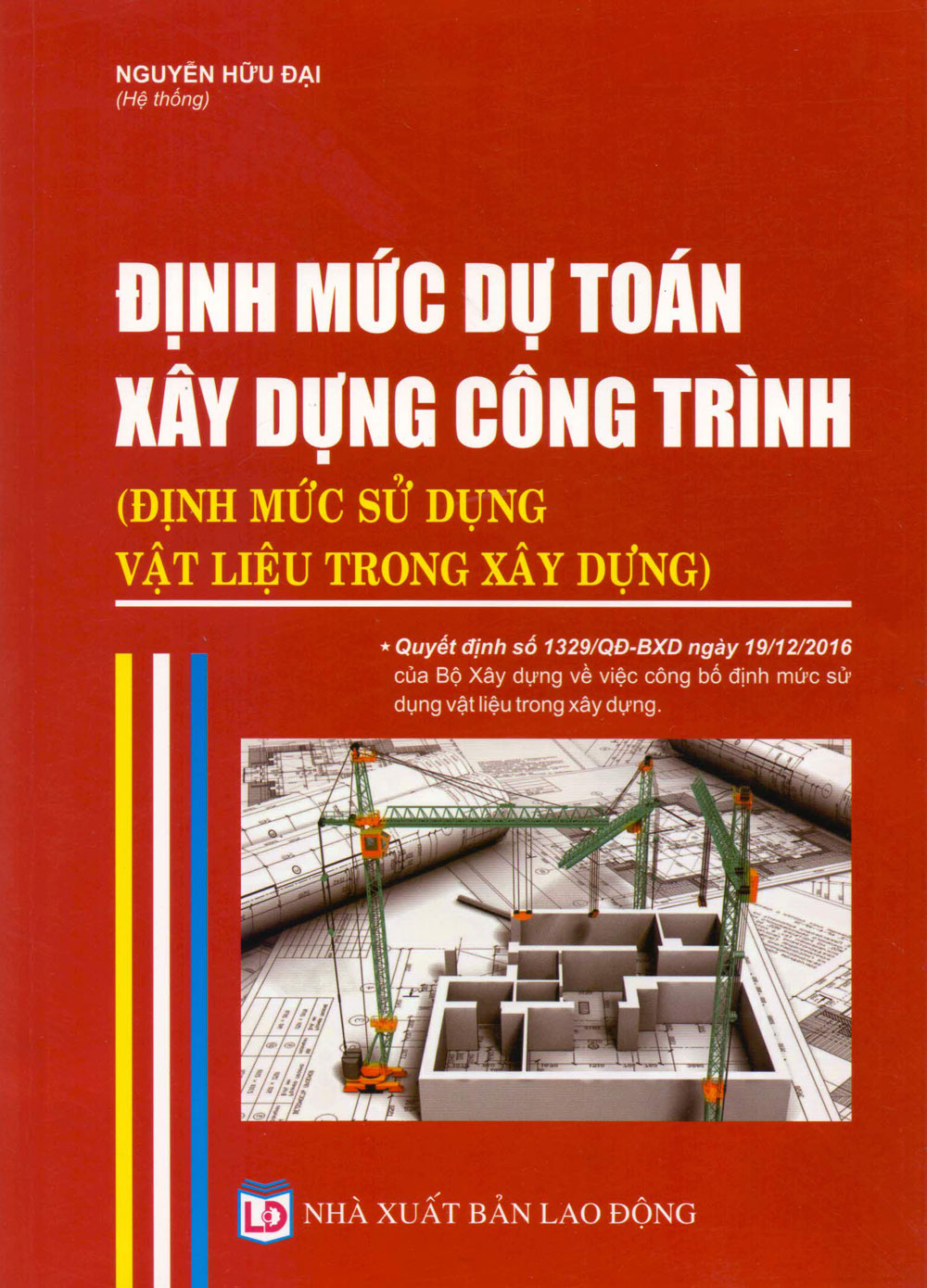 Định Mức Dự Toán Xây Dựng Công Trình (Định Mức Sử Dụng Vật Liệu Trong Xây Dựng)