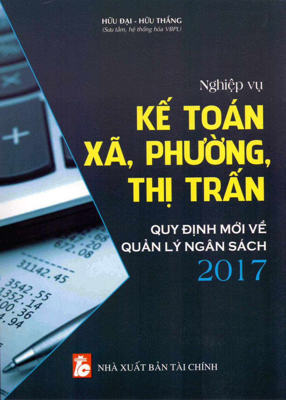 Nghiệp Vụ Kế Toán Xã, Phường, Thị Trấn (Quy Định Mới Về Quản Lý Ngân Sách 2017)