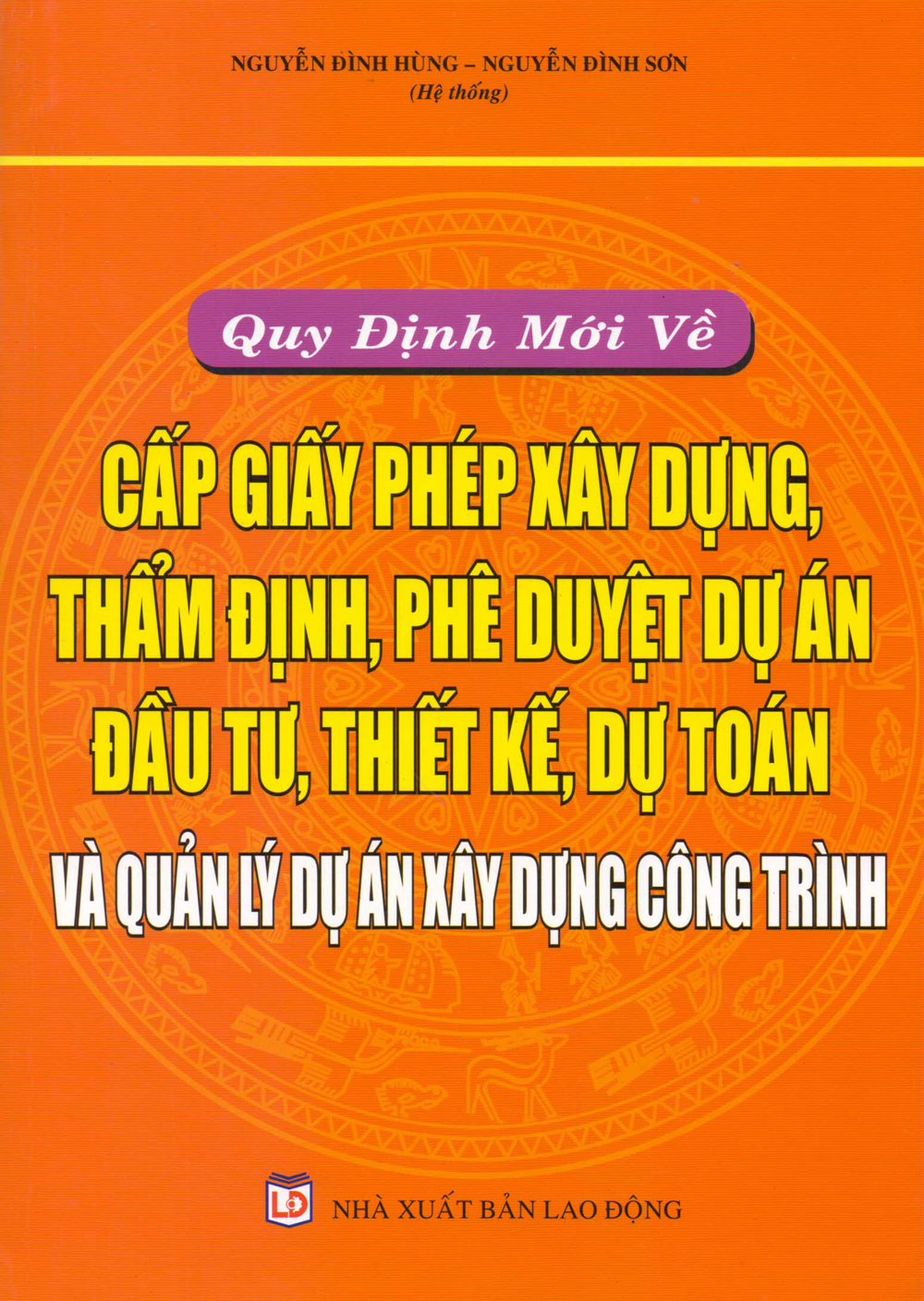 Quy Định Mới Về Cấp Phép Xây Dựng, Thẩm Định, Phê Duyệt Dự Án (2016)