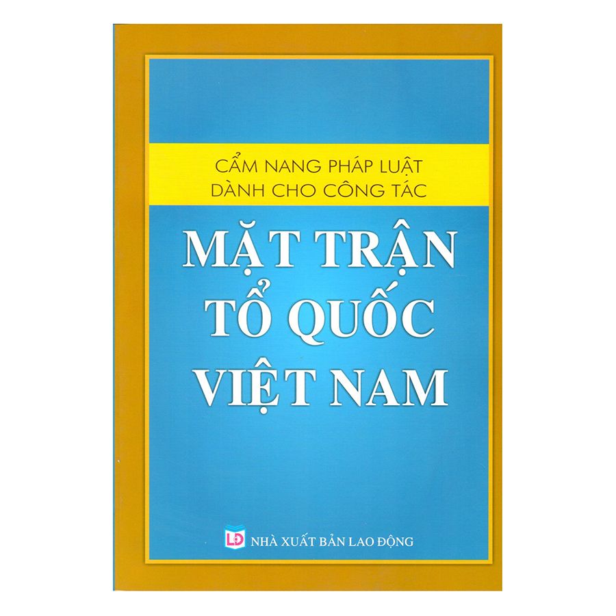 Cẩm Nang Pháp Luật Dành Cho Công Tác Mặt Trận Tổ Quốc