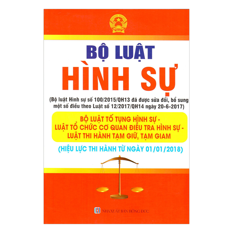 Bộ Luật Hình Sự: Bộ Luật Tố Tụng Hình Sự - Luật Tổ Chức Cơ  Quan Điều Tra Hình Sự - Luật Tạm Giữ, Tạm Giam