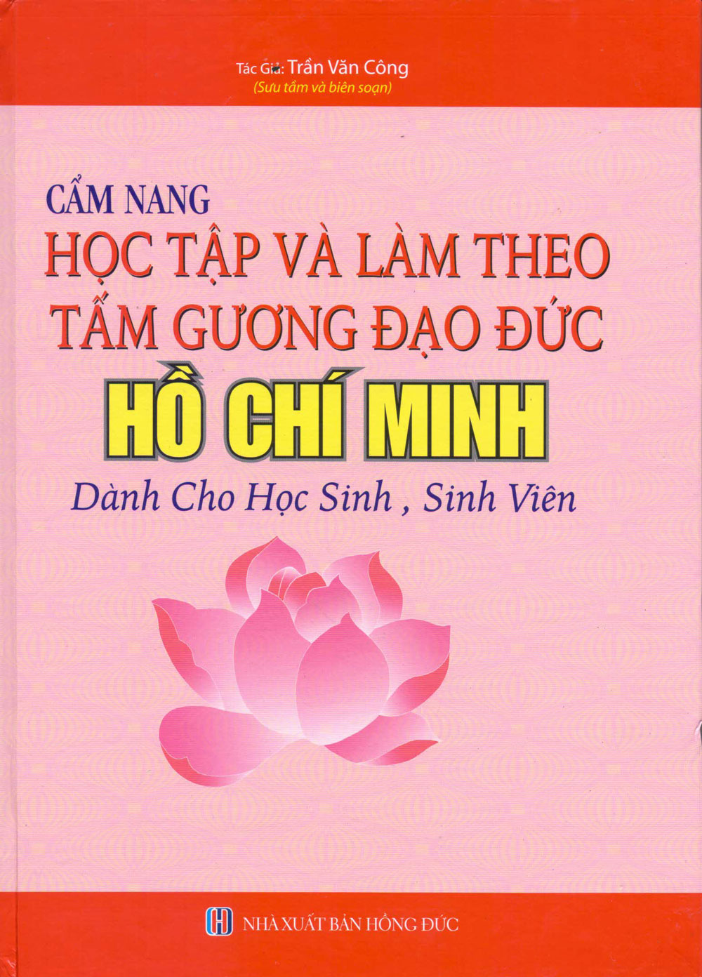 Cẩm Nang Học Tập Và Làm Theo Tấm Gương Đạo Đức Hồ Chí Minh