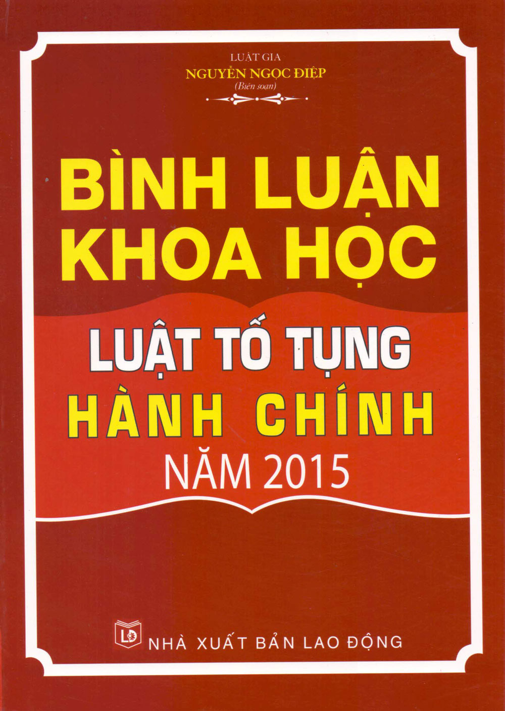 Bình Luận Khoa Học Luật Tố Tụng Hành Chính Năm 2015 (LĐ)