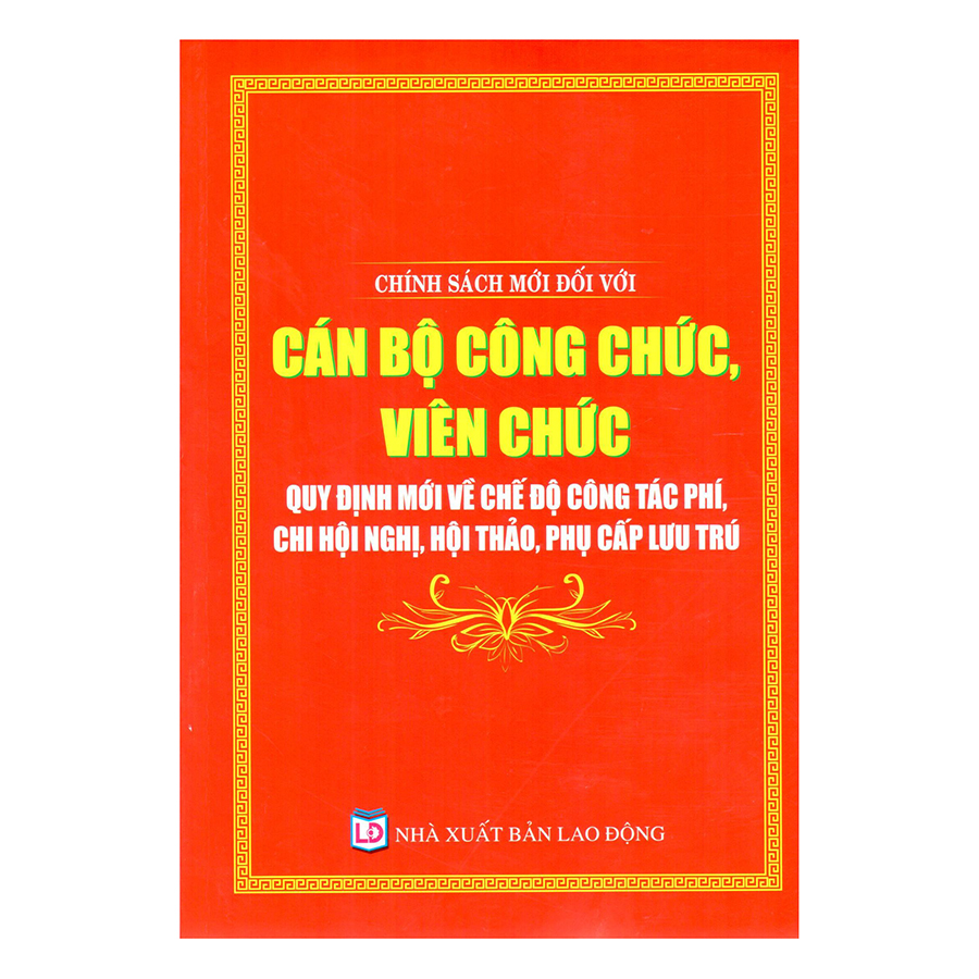 Chính Sách Mới Đối Với Cán Bộ Công Chức, Viên Chức