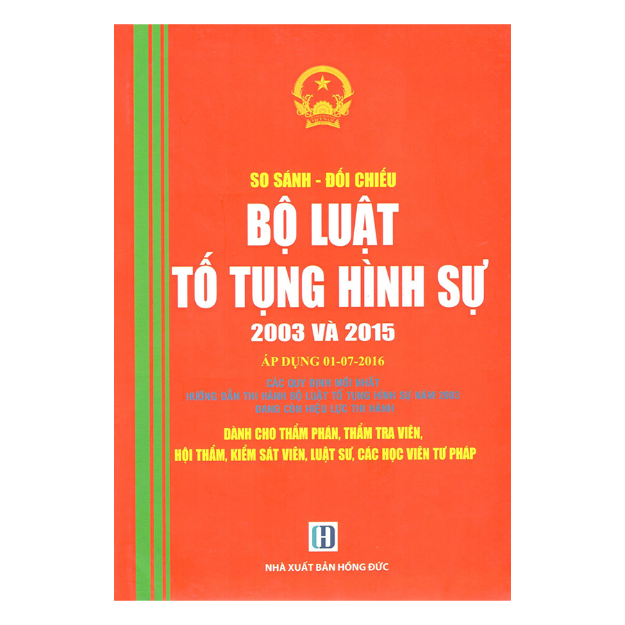 So Sánh - Đối Chiếu Bộ Luật Tố Tụng Hình Sự 2003 Và 2015 (Áp Dụng 01-07-2016)