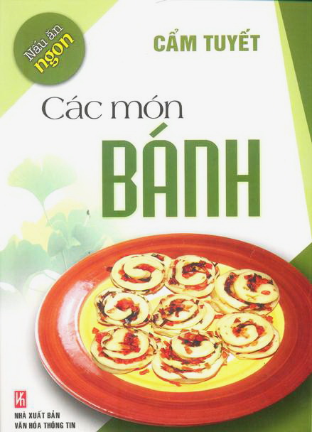 Nấu Ăn Ngon - Các Món Bánh