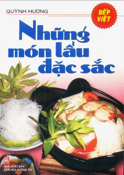 Những Món Lẩu Đặc Sắc (Tái Bản)