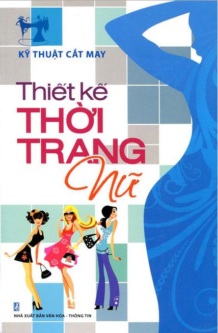 Kỹ Thuật Cắt May - Thiết Kế Thời Trang Nữ