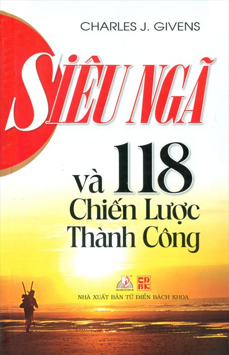 Siêu Ngã Và 118 Chiến Lược Thành Công