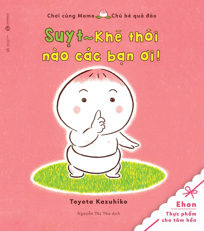 Tủ Sách Ehon: Chơi Cùng Momo - Chú Bé Quả Đào: Suỵt! Khẽ Thôi Nào Các Bạn Ơi