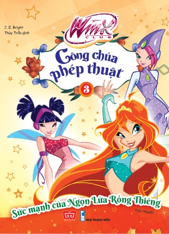 Winx - Công Chúa Phép Thuật - Sức Mạnh Của Ngọn Lửa Rồng Thiêng