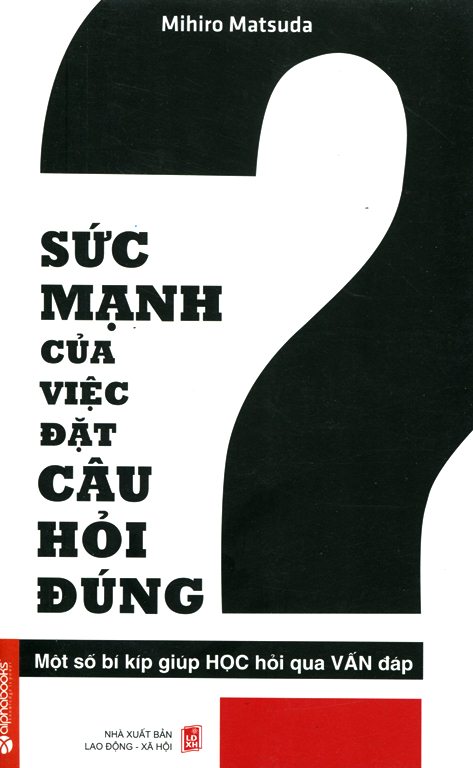 Sức Mạnh Của Việc Đặt Câu Hỏi Đúng