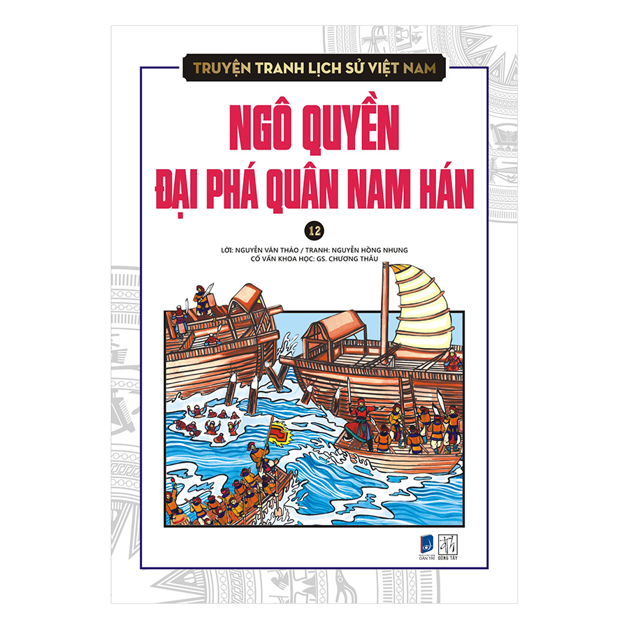 Truyện Tranh Lịch Sử Việt Nam - Ngô Quyền Đại Phá Quân Nam Hán