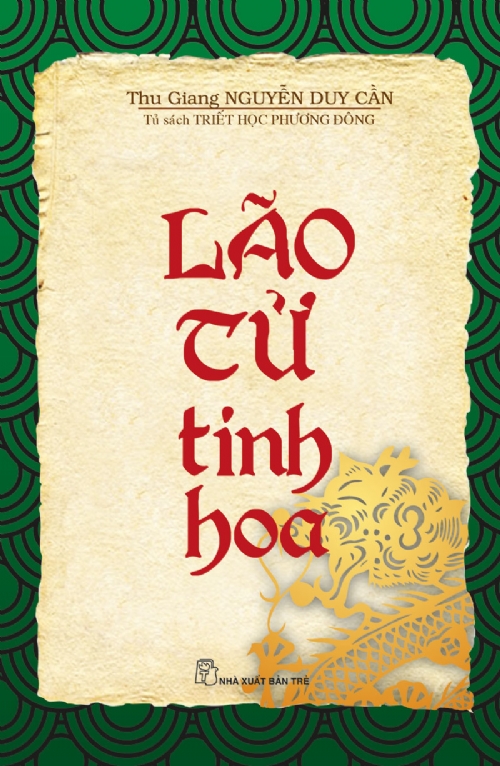 Tủ Sách Triết Học Phương Đông: Lão Tử Tinh Hoa