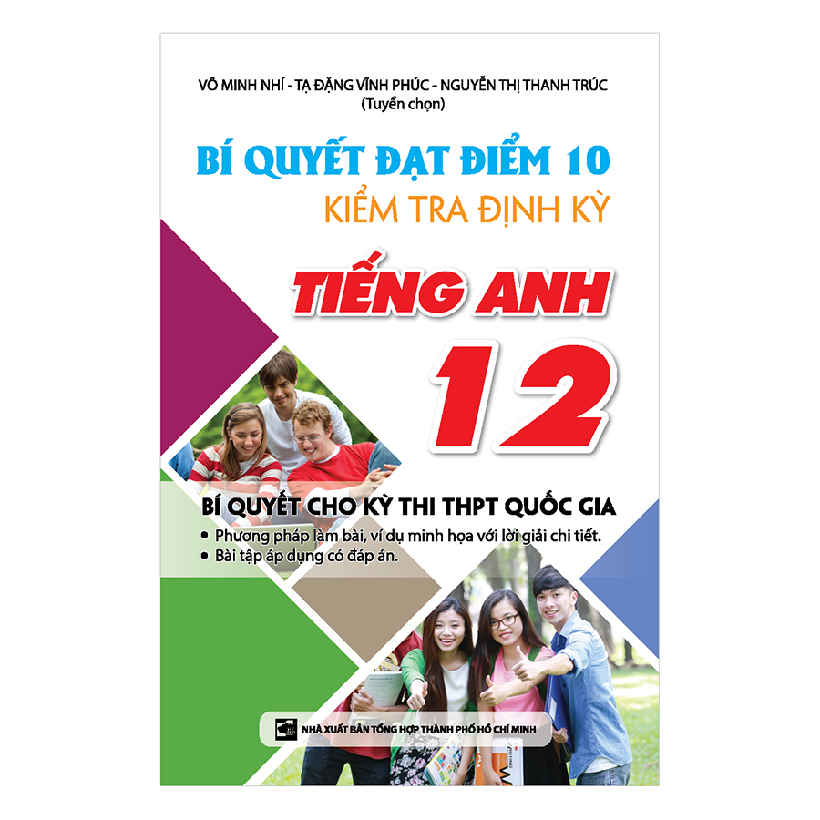 Bí Quyết Đạt Điểm 10 Kiểm Tra Định Kì Tiếng Anh 12