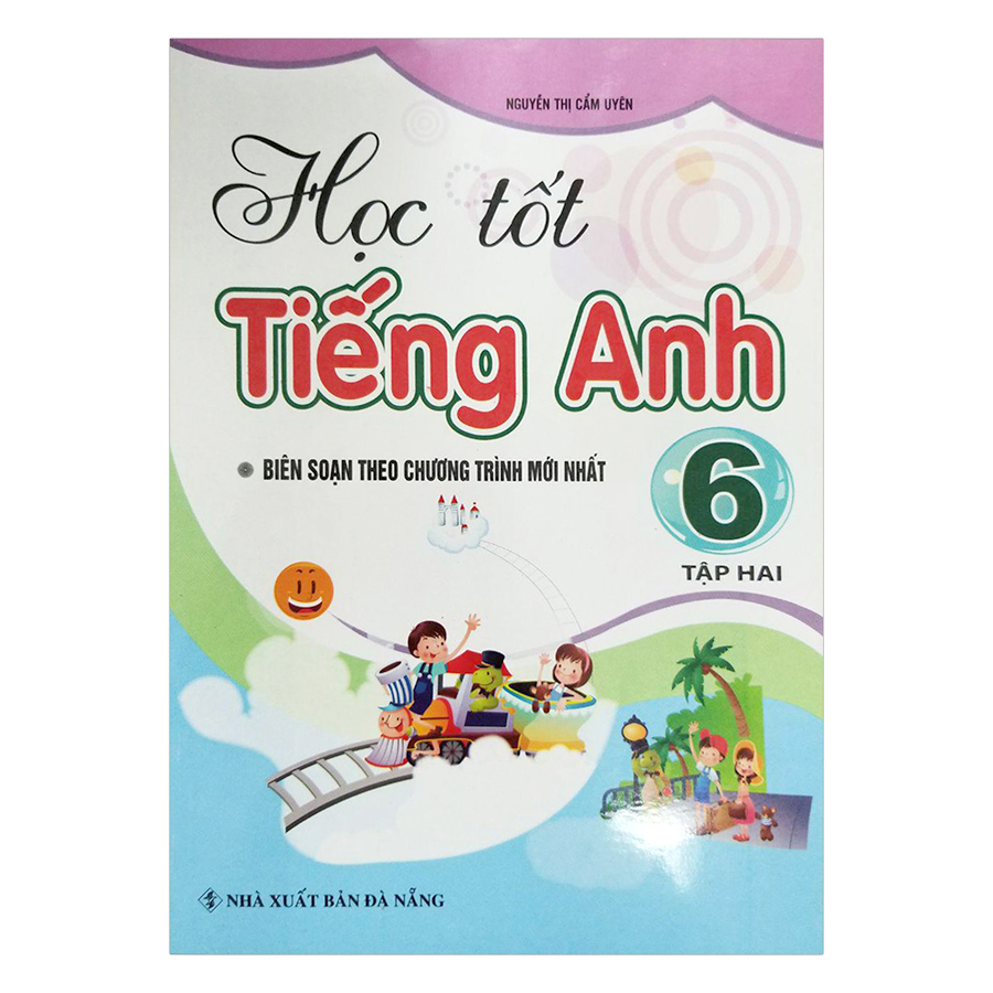 Học Tốt Tiếng Anh Lớp 6 - Tập 2