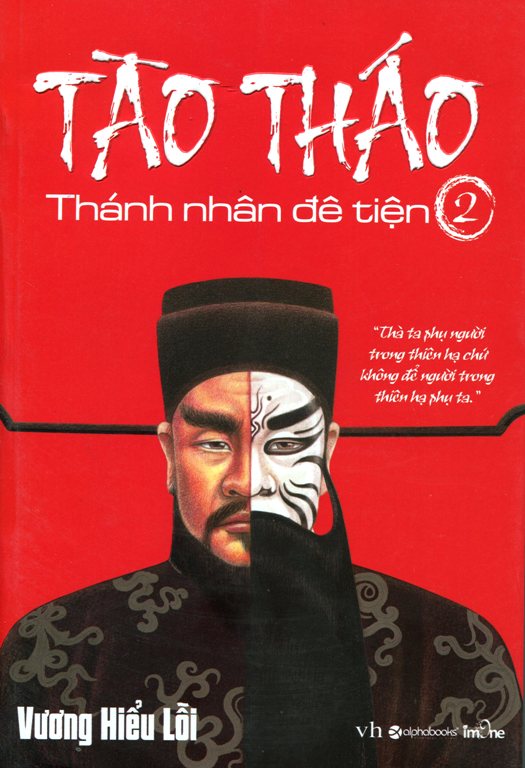Tào Tháo - Thánh Nhân Đê Tiện (Tập 2)