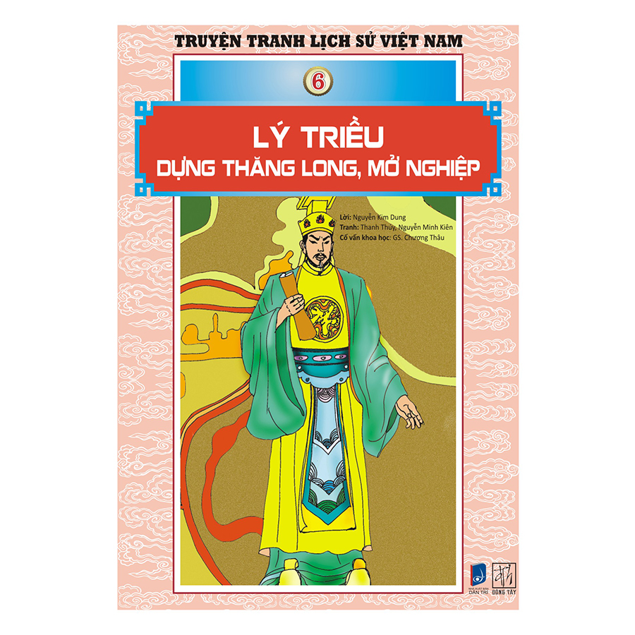 Truyện Tranh Lịch Sử Việt Nam - Lý Triều Dựng Thăng Long, Mở Nghiệp