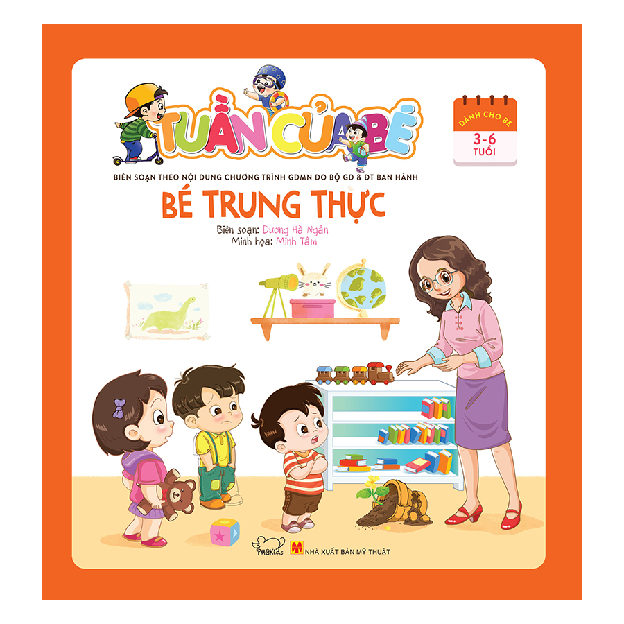 Tuần Của Bé Tháng 7 - Bé Trung Thực