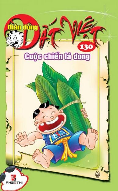 Thần Đồng Đất Việt 130 - Cuộc Chiến Lá Dong