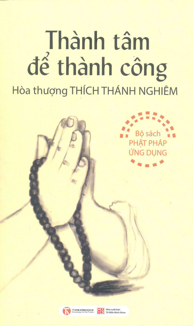 Thành Tâm Để Thành Công (Tái Bản)