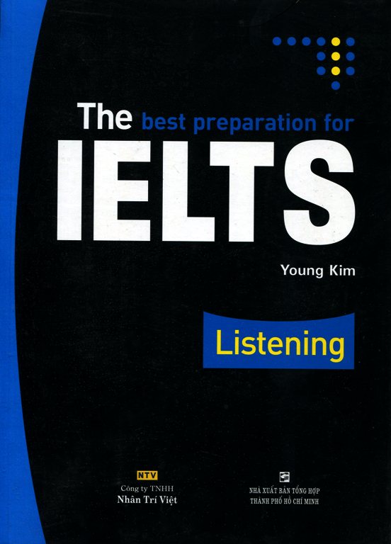 The Best Preparation For IELTS Listening (Quét Mã QR Sau Sách Để Nghe File MP3)