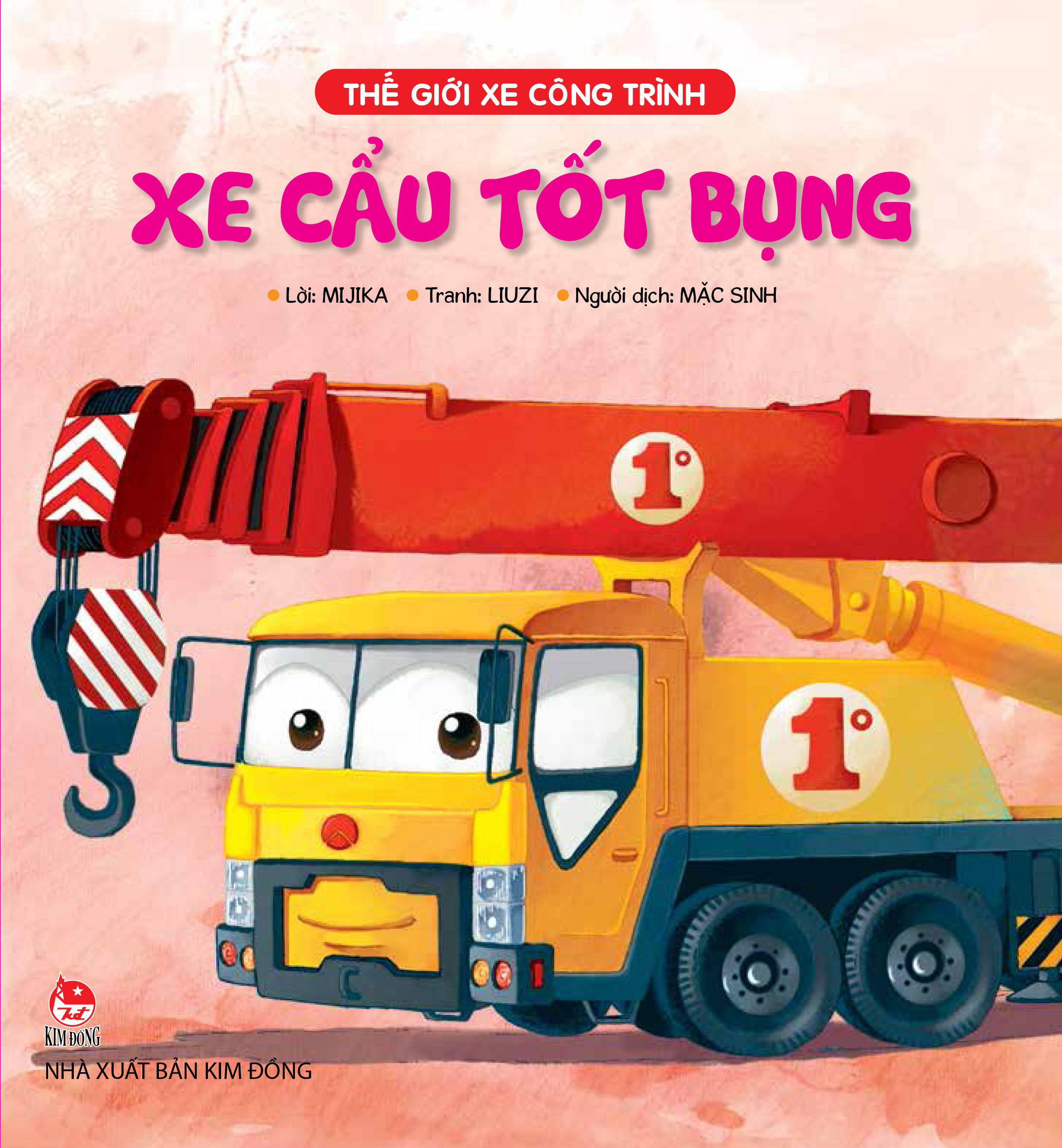 Thế Giới Xe Công Trình - Xe Cẩu Tốt Bụng