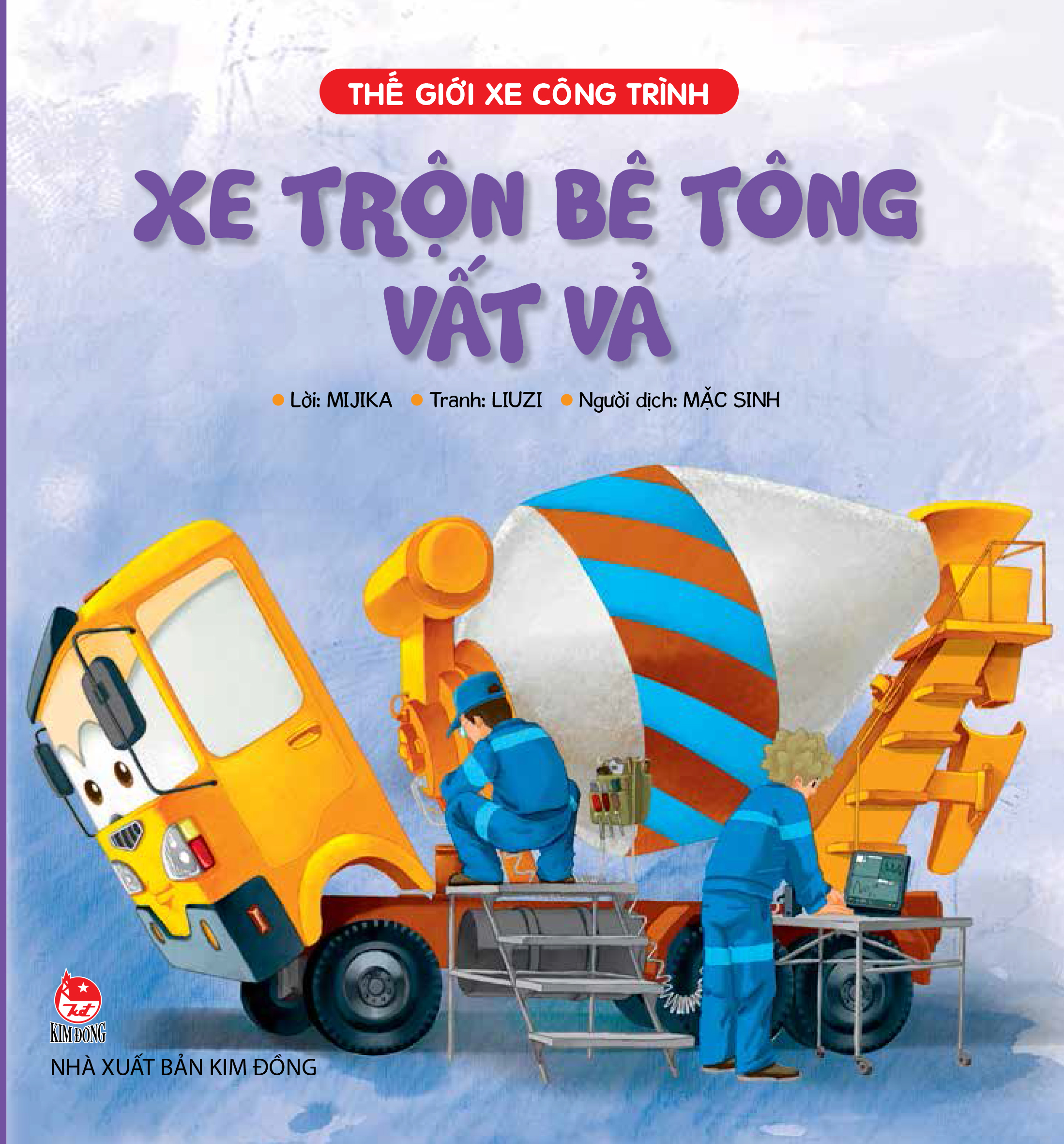 Thế Giới Xe Công Trình - Xe Trộn Bê Tông Vất Vả