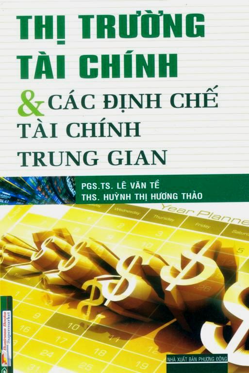 Thị Trường Tài Chính Và Các Định Chế Tài Chính Trung Gian