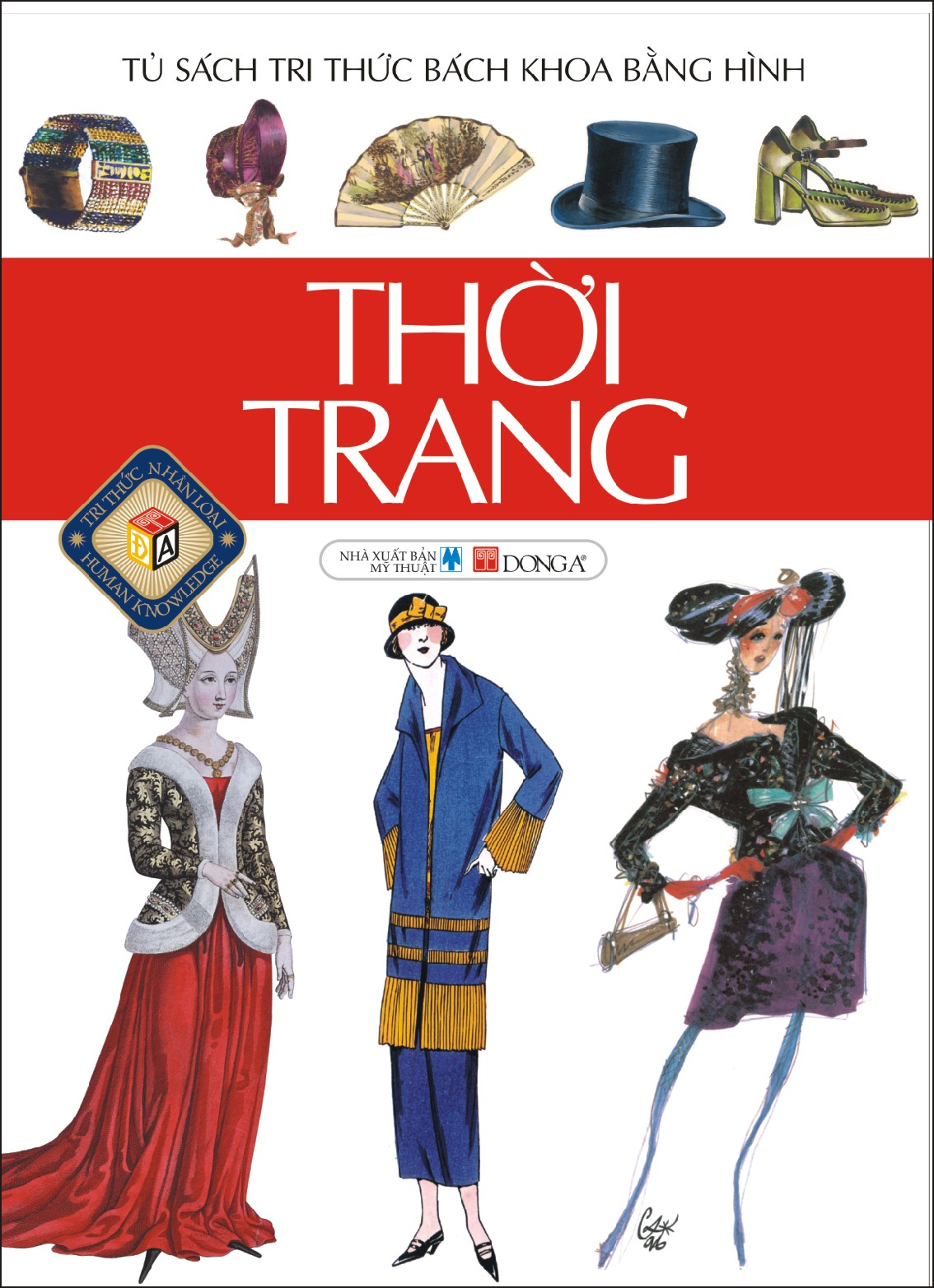9857013396924,62_6222035,35000,tiki.vn,Thoi-Trang-Tu-Sach-Tri-Thuc-Bach-Khoa-Bang-Hinh-62_6222035,Thời Trang (Tủ Sách Tri Thức Bách Khoa Bằng Hình) Thời Trang (Tủ Sách Tri Thức Bách Khoa Bằng Hình)