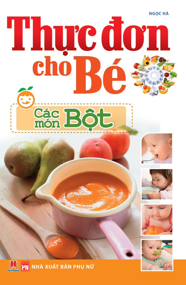 Thực Đơn Cho Bé - Các Món Bột