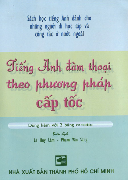 Tiếng Anh Đàm Thoại Theo Phương Pháp Cấp Tốc