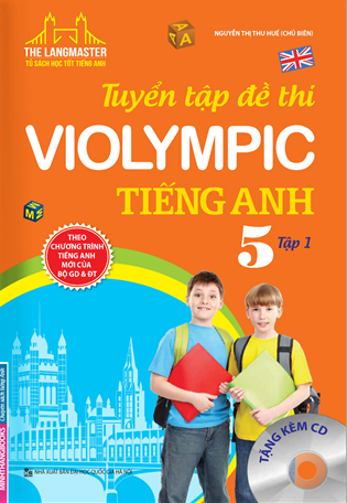 The Langmaster - Tuyển Tập Đề Thi Violympic Tiếng Anh Lớp 5 (Tập 1) (Kèm CD)