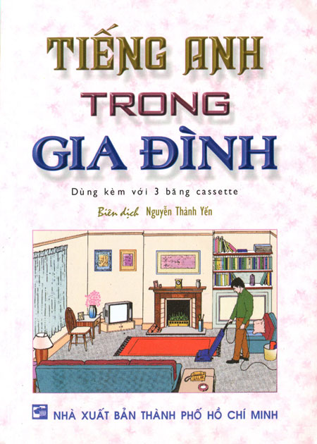 Tiếng Anh Trong Gia Đình (Kèm 1 CD)
