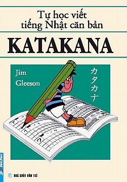 Hình ảnh Tự Học Viết Tiếng Nhật Căn Bản Katakana