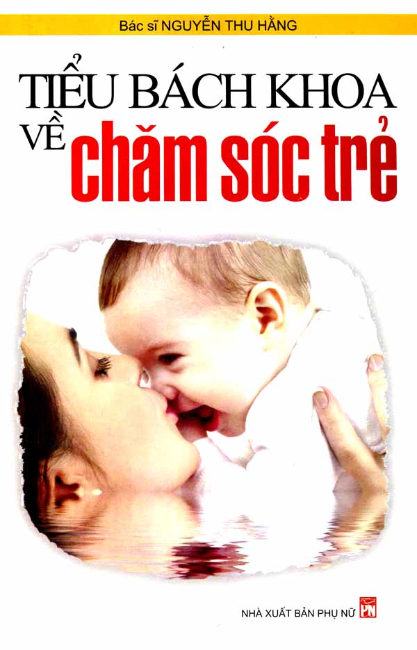 Tiểu Bách Khoa Về Chăm Sóc Trẻ