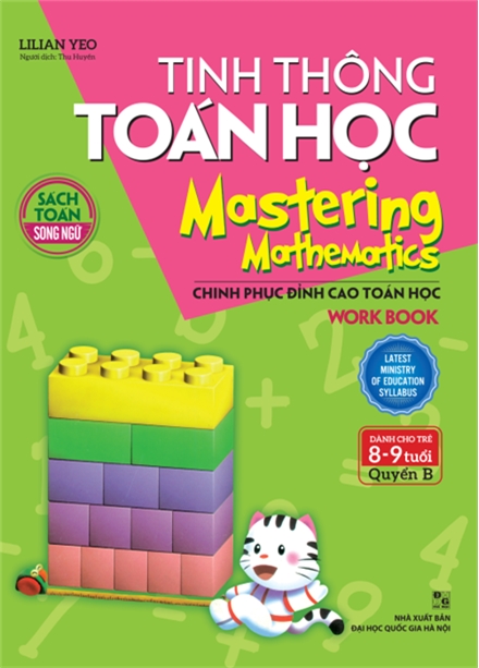 Tinh Thông Toán Học Mastering Mathematics - Work Book - Quyển B (Dành Cho Trẻ 8 - 9 Tuổi)