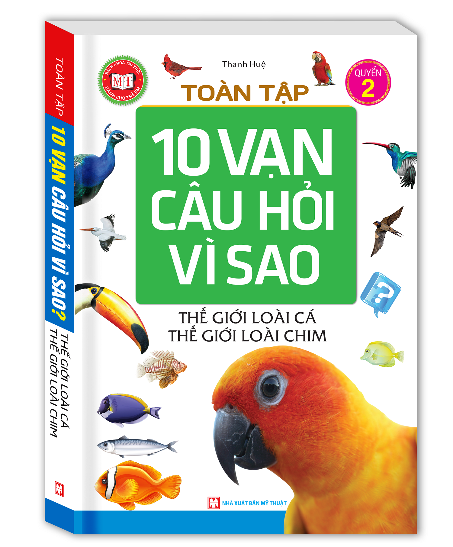 Toàn Tập 10 Vạn Câu Hỏi Vì Sao - Thế Giới Loài Cá - Thế Giới Loài Chim