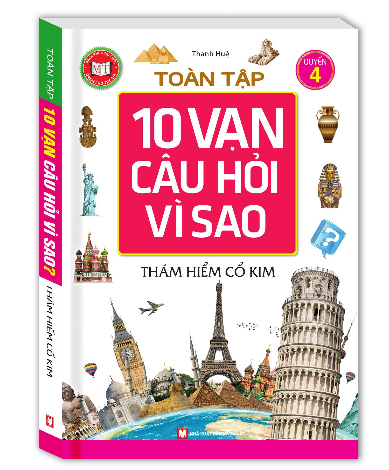 Toàn Tập 10 Vạn Câu Hỏi Vì Sao - Thám Hiểm Cổ Kim
